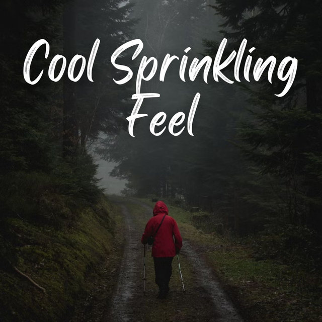 Cool Sprinkling Feel