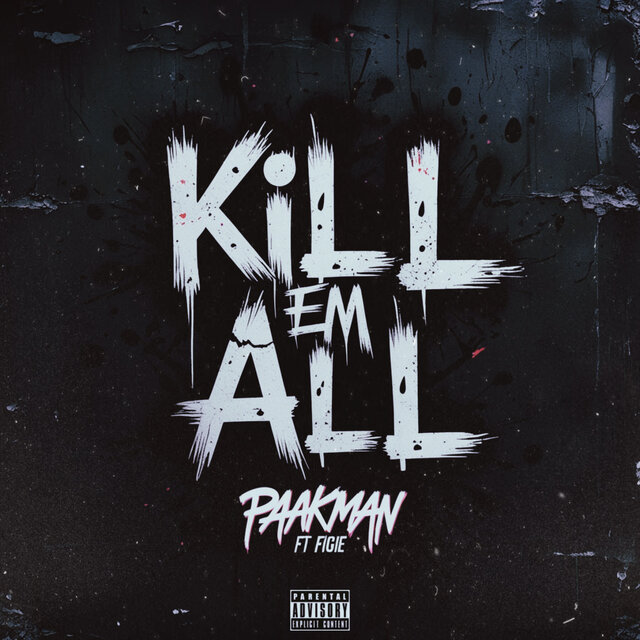 Kill Em All (feat. FIGIE)