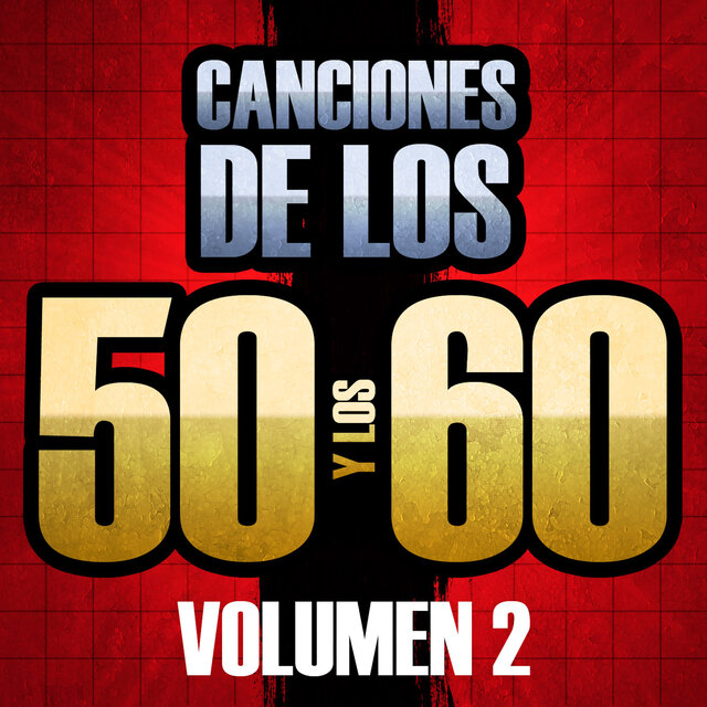 Canciones de los 50 y los 60 (Volumen 2)