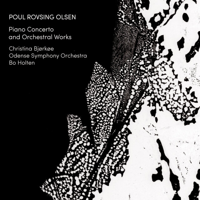Rovsing Olsen: Orchestral Works