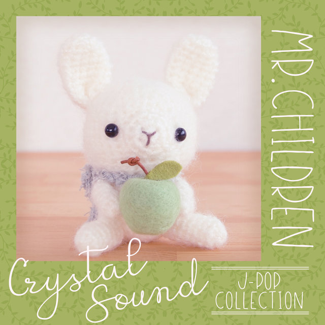 Crystal Sound - Mr.Children | J-Pop Collection