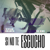 Si no te escucho