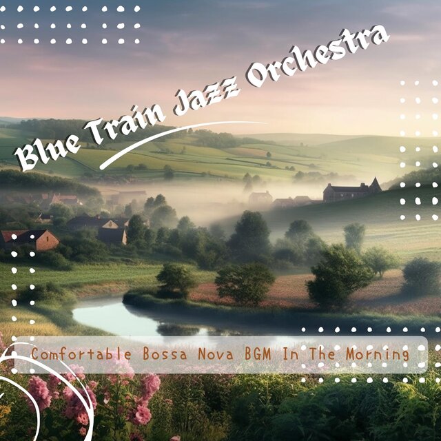 Comfortable Bossa Nova Bgm in the Morning