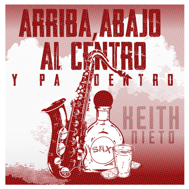 Arriba, Abajo, Al Centro y Pa Dentro