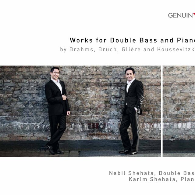 Brahms, Bruch, Glière & Koussevitzky: Works for Double Bass & Piano