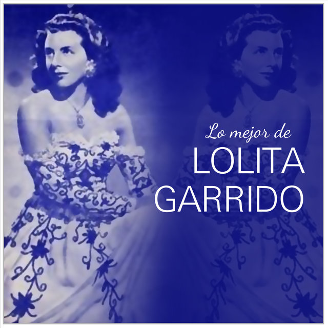Lo Mejor De Lolita Garrido