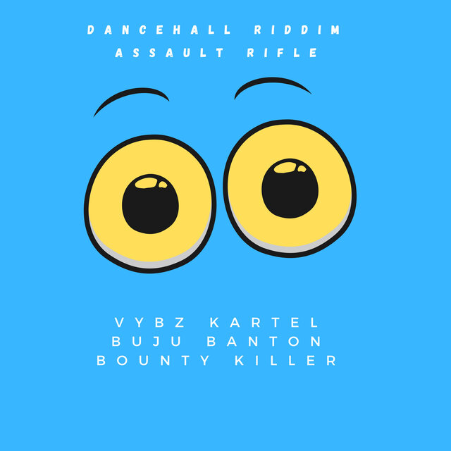 Dancehall Riddim: Assault Rifle