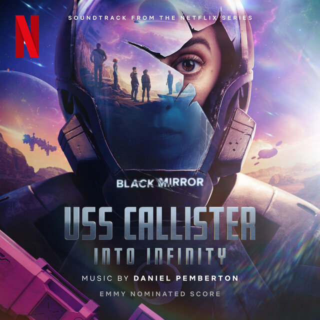 USS Callister: Into Infinity  (Soundtrack from the Netflix Series 'Black Mirror')