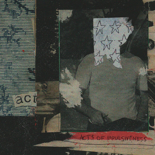 Acts of Impulsiveness