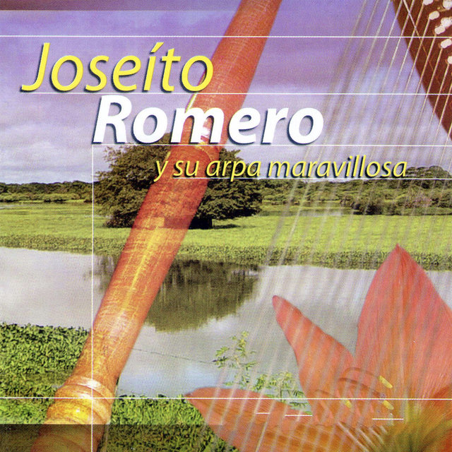 Joseíto Romero y Su Arpa Maravillosa