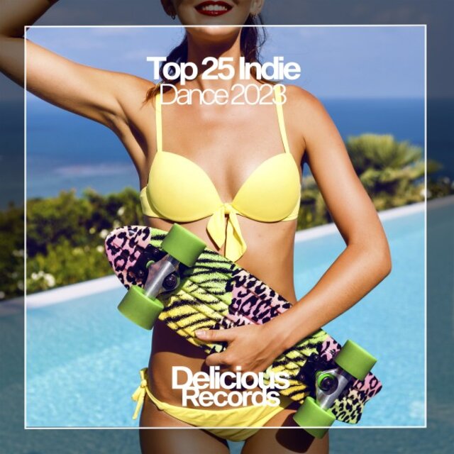 Top 25 Indie Dance 2023
