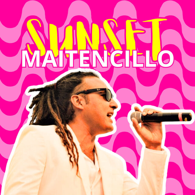 SUNSET MAITENCILLO