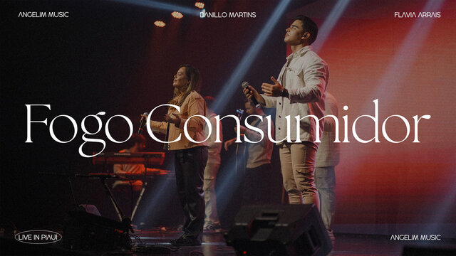 Fogo Consumidor (Clipe Oficial)