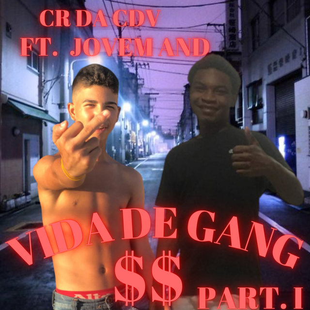 Vida de Gang, Pt. 1