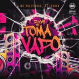 Rave do Toma Vapo