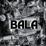 Una Bala
