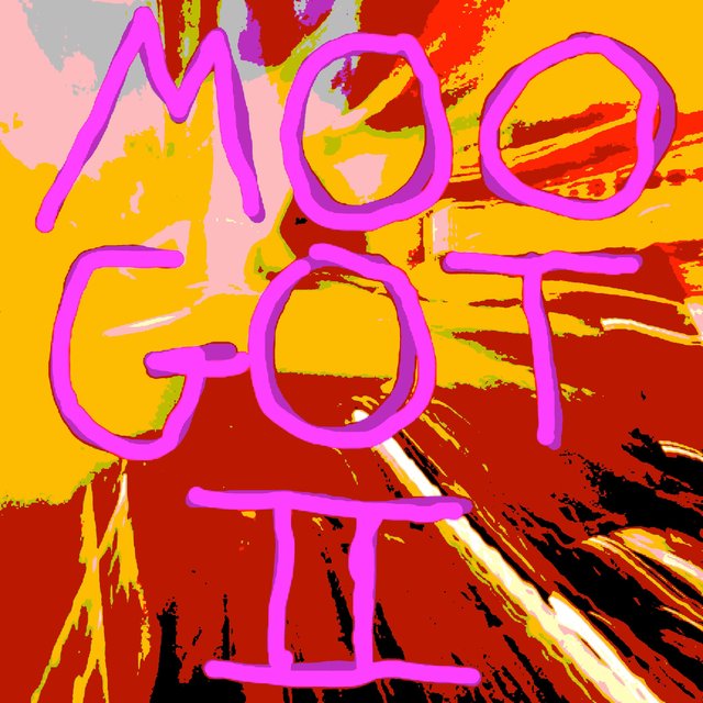 Moo Got II
