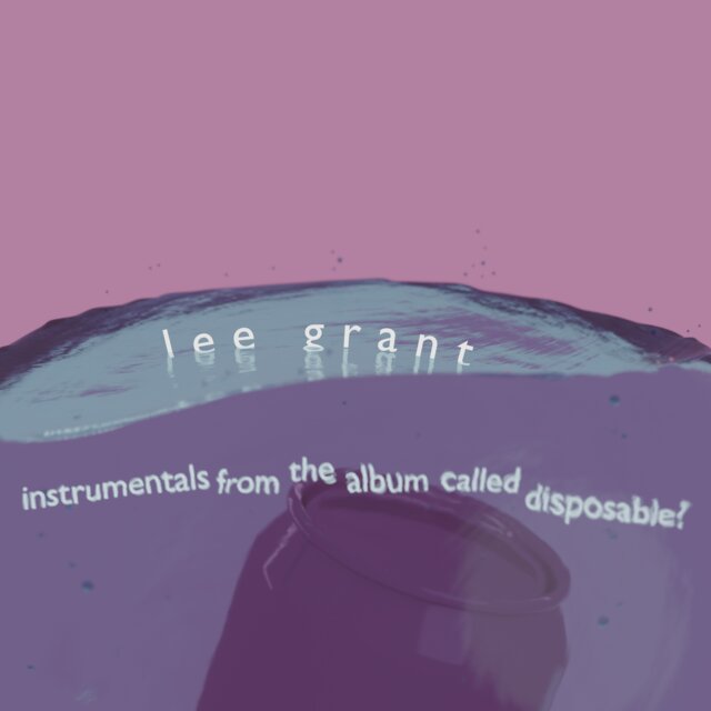 instrumentals from the album called disposable? (Instrumental Version)