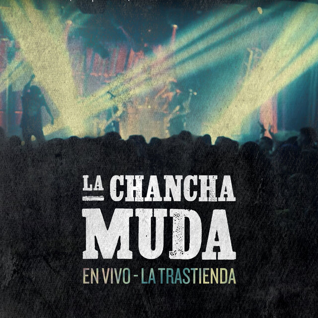La Chancha Muda (En Vivo - La Trastienda)