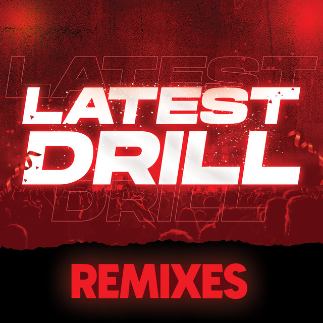 Latest Drill Remixes