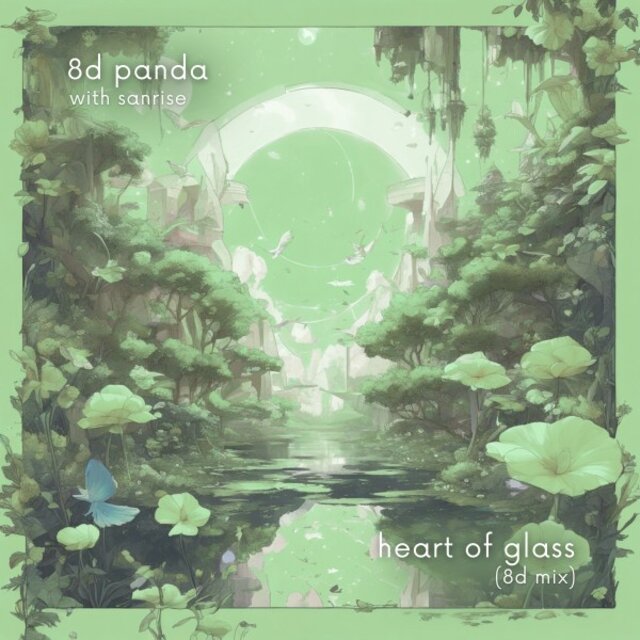 Heart of Glass (8D Mix)