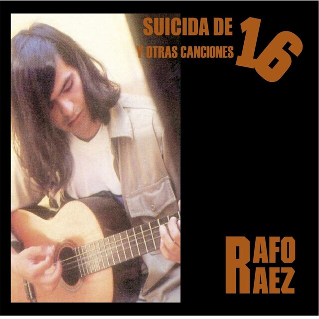 Cover art for album Suicida de 16 y Otras Canciones by Rafo Raez