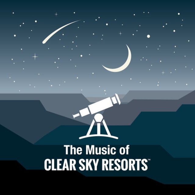 The Music of Clear Sky Resorts