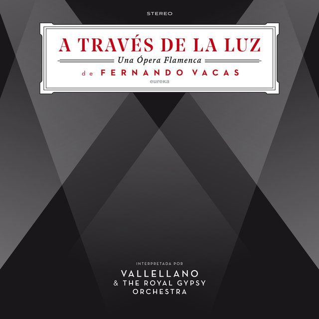 A Través de la Luz (Una Ópera Flamenca)