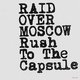Cover art for album Rush To The Capsule by Raid Over Moscow