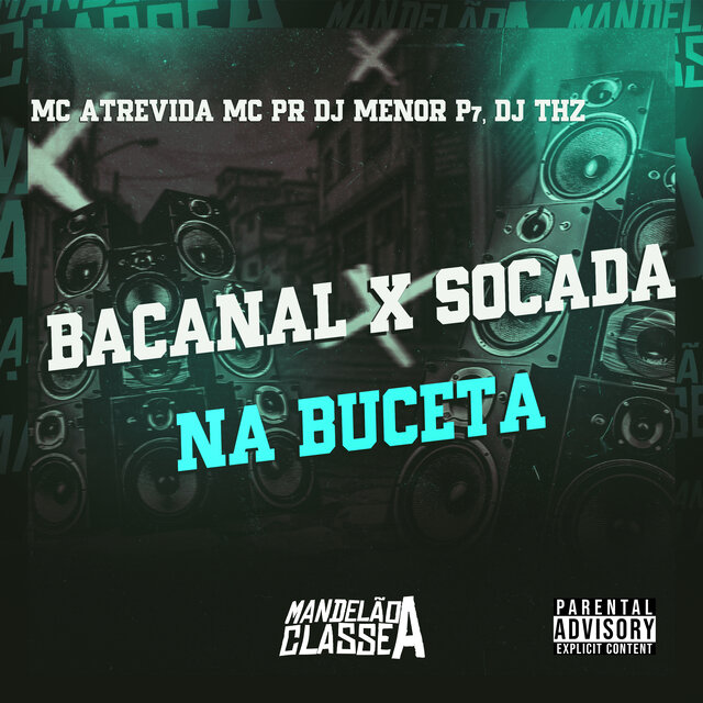 Bacanal X Socada na Buceta