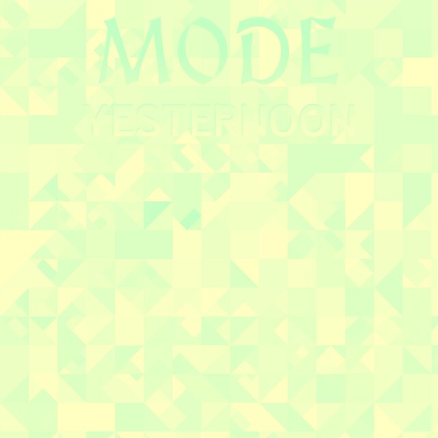 Mode Yesternoon
