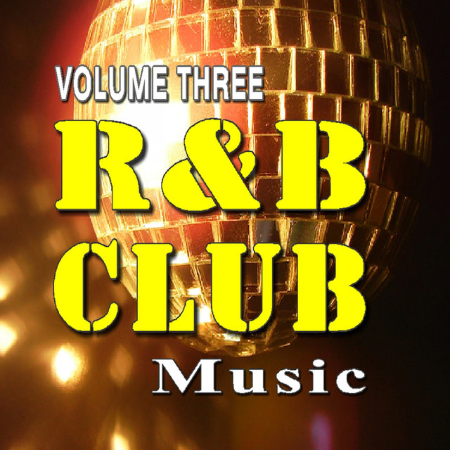R&B Club Music Vol. Three