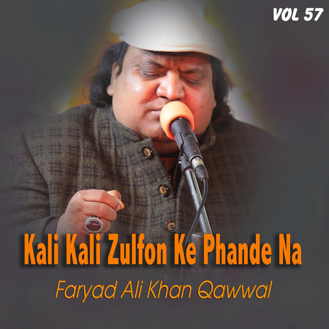 Kali Kali Zulfon Ke Phande Na Vol 57