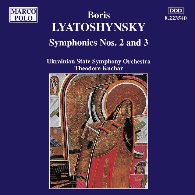 LYATOSHYNSKY: Symphonies Nos. 2 and 3