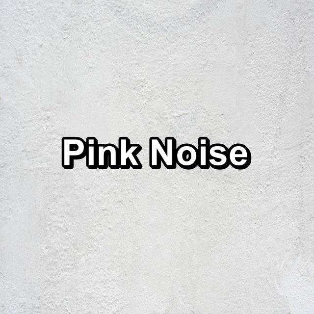 Pink Noise