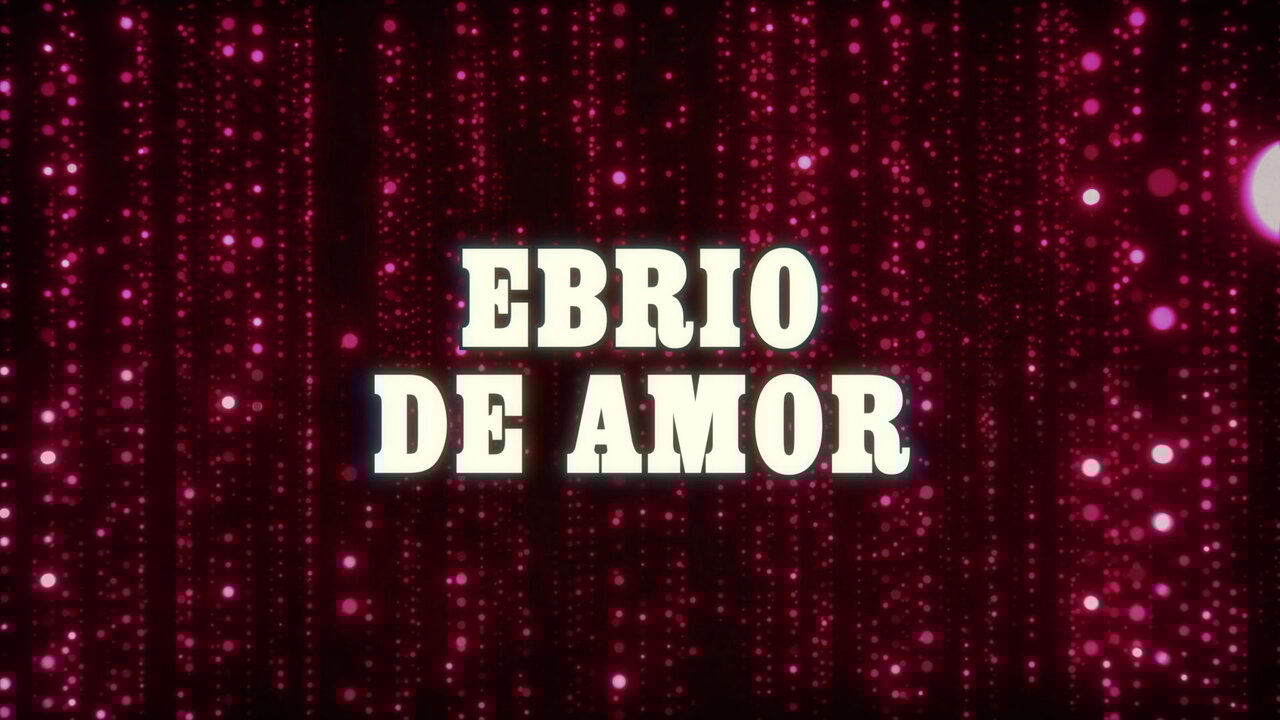 Ebrio De Amor