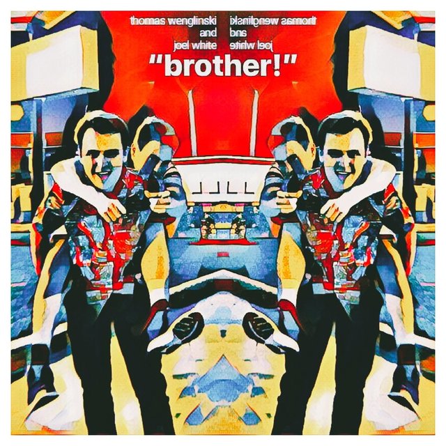 Brother!