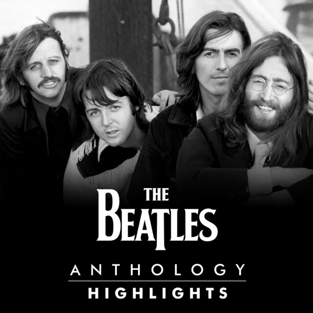 Anthology Highlights / The Beatles - TIDAL