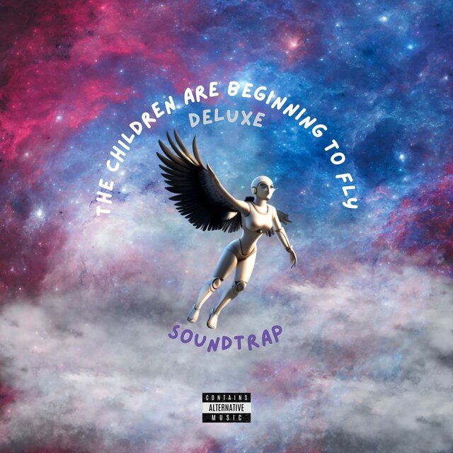 The Children Are Beginning to Fly (Deluxe)