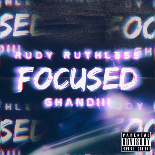 Focused (feat. Ghandiii)