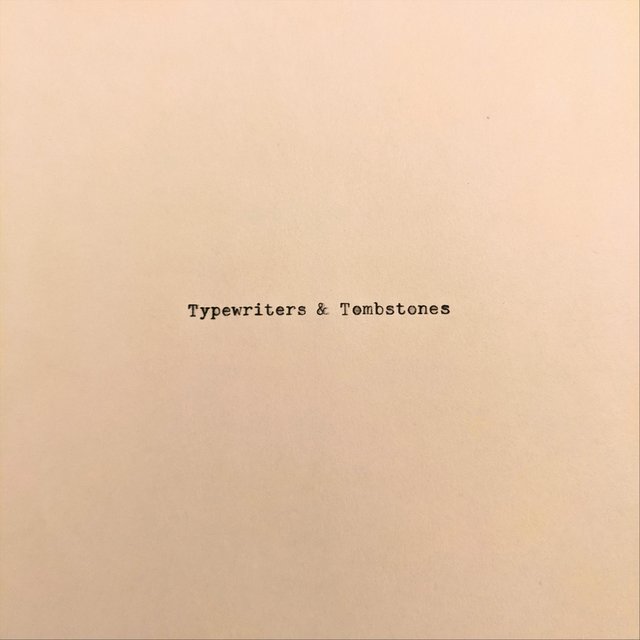 Typewriters & Tombstones