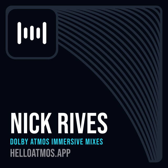 Cover art for album Nick Rives Dolby Atmos Immersive Mixes by User