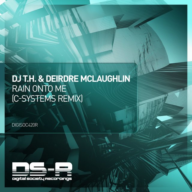 Rain Onto Me (C-Systems Remix)