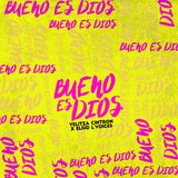 Bueno es Dios