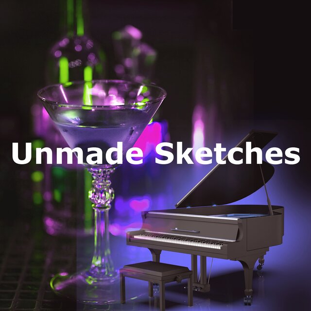 Unmade Sketches