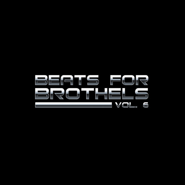 Beats for Brothels, Vol. 6