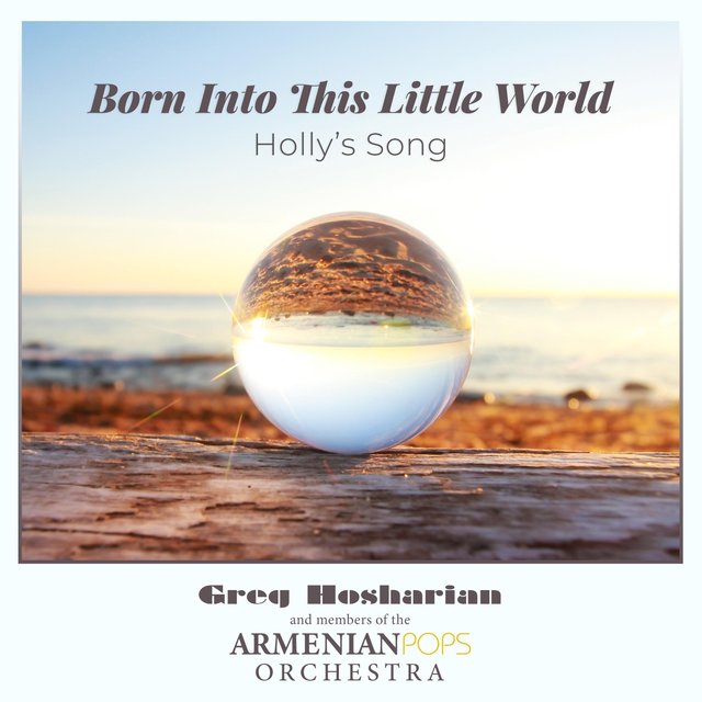 Born into This Little World: Holly's Song