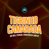 Tigrinho Camarada