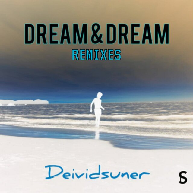 Dream & Dream (Remix)