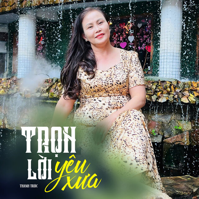 Trọn Lời Yêu Xưa